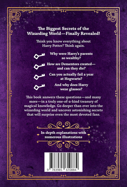The Greatest Secrets Every Potter Fan Must Know: The Ultimate Unofficial Guide to Everything the Books and Movies Never Revealed: Packed with ... | The Perfect Gift for Harry Potter Fans