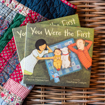 You Were the First