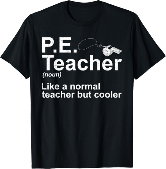 Cool PE Teacher Art for Men Women Physical Education Teacher T-Shirt