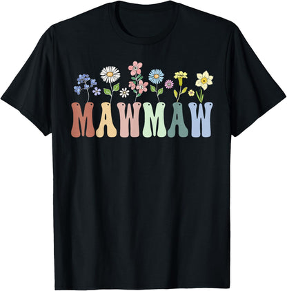 Mawmaw Gifts Women Wildflower Floral Design Mawmaw T-Shirt