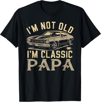Funny Gift for Papa - I am Classic Papa Gift for Fathers Day T-Shirt